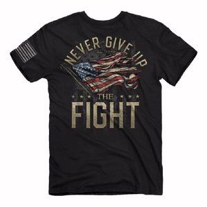 Never Give Up The Fight U.S. Flag Short Sleeve T-Shirt - NEW Fast Ship